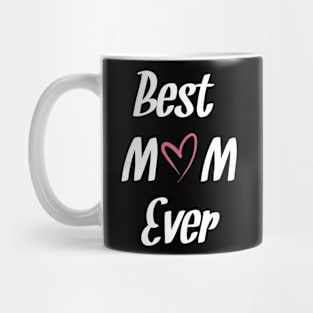 Best MoM Ever Mug